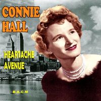 Connie Hall - Heartache Avenue